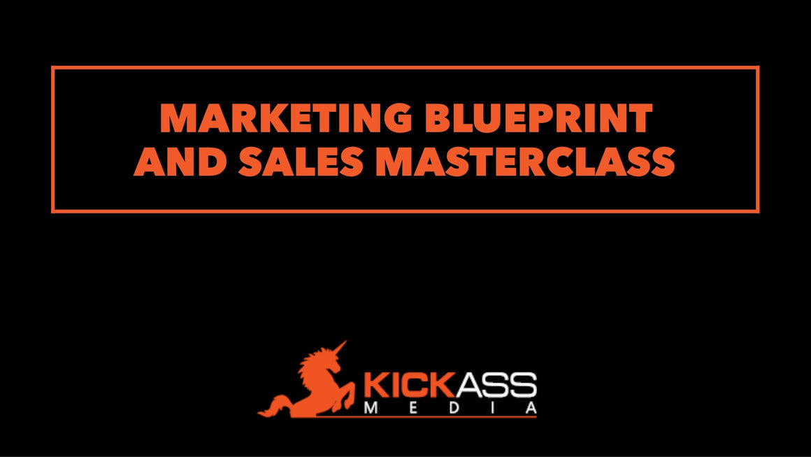 Marketing Blueprint and Sales Masterclass